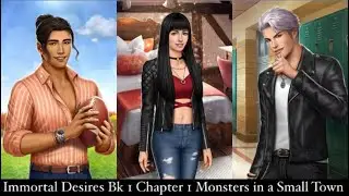 Immortal Desires | BK 1 Chapter 1 Monsters in a Small Town