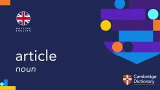 How to pronounce article | British English and American English pronunciation