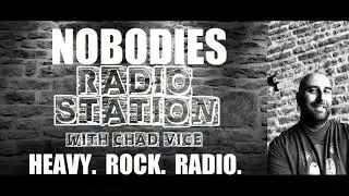 Chad Vice's Nobodies Radio Station - Heavy Rock Radio EPK 2