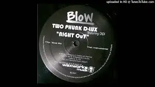 Two Phunk D-Lux Feat. Didi - Night Out (Vocal)
