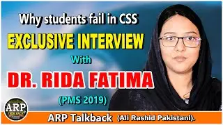 #ARPTALKBACK#ARP| Exclusive Interview with Dr.Rida Fatima ( PMS-2019)