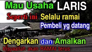 pakailah doa ampuh ini untuk melariskan & lancarkan usaha jualan anda setiap hari || doa sejuk 2