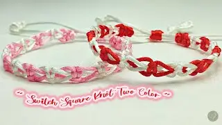 DIY Macrame Bracelet Switch Square Knot Two Color | Macrame Bracelet Tutorial