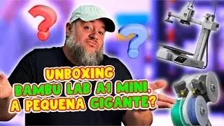 BAMBU LAB A1 MINI A PEQUENA GIGANTE?, UNBODING
