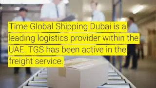 Global Shipping and Logistics Company Dubai UAE
