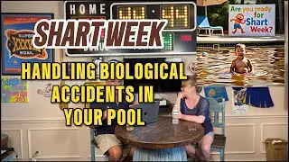 🏊 Shart Week: Fecal & Biological Pool Contamination Treatment Tips. (Ep 184) 🧪
