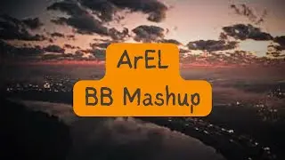 ArEL - BB Mashup [Official 2023]