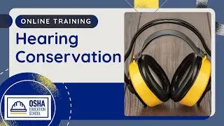 Hearing Conservation Training | Protect Your Hearing | Workplace Safety Certification