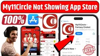 My11Circle Not Showing in App Store Fixed | How to Download My11Circle on iPhone | My11Circle iOS