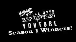 [Epic Voice Over Rap Battles of Youtube] Season 1 Winners, Album Announcement, and Season 2