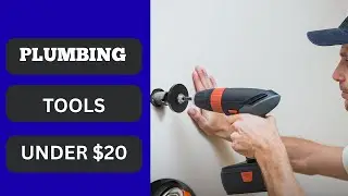 10 Best Plumbing Tools Under $20 on Amazon| Tools for DIY Repairs |