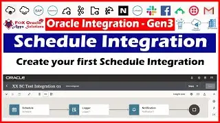 12. Create your first Schedule Integration in OIC | OIC Tutorials | OIC Gen 3