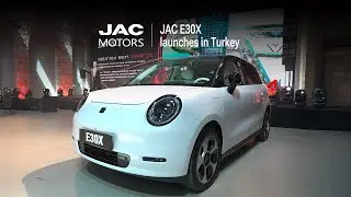 JAC E30X Launches in Turkey