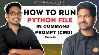 How to Run Python File in Command Prompt | Telugu