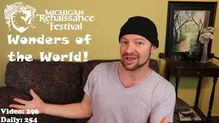 WONDERS OF THE WORLD weekend at the Michigan Renaissance Festival!!! September 11 & 12