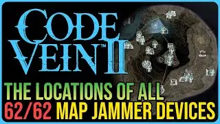 All Map Jammer Locations &ndash; Code Vein 2