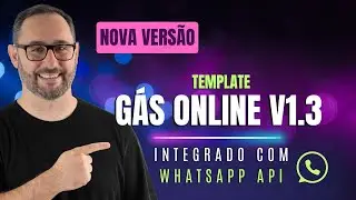 Nova Versão do Template de Gás Online V1.3 - Agora manda o Pedido por Whatsapp API