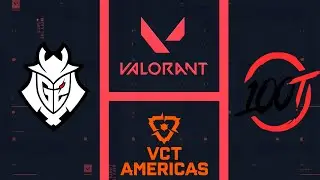 G2 vs 100Thies | Quarterfinal  | Valorant VCT Anericas 2026