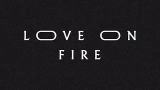 Love on Fire (Lyric Video) - Jeremy Riddle | MORE