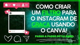 Como Criar Filtros e Molduras para Instagram Tutorial Completo Spark AR + Canva