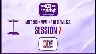 Graphology Live - With Zubin Vevaina. Session 7