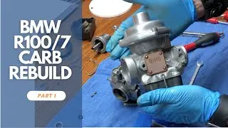 BMW R100/7 motorcycle Carburetor Rebuild Pt 1