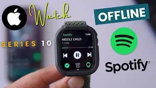 How To Play Spotify On Apple Watch Series 10? Listen To Spotify Offline On Apple Watch 10