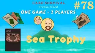 Update 30 - Sea Trophy - Two People, One Body Challenge - Card Survival Tropical Island #78