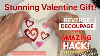 DECOUPAGE a HEART ORNAMENT GIFT / BEGINNERS REVERSE DECOUPAGE and a “GENIUS HACK” - YOU MUST TRY!