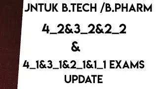 JNTUK LATEST UPDATES ||jntuk exams 2021 ||jntuk postponed exams update ||