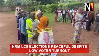 NRM Lc5 Elections Peaceful Despite Lower Voter Turnout