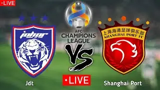 Johor Darul Ta’zim (JDT) vs Shanghai Port - AFC Champions League Match