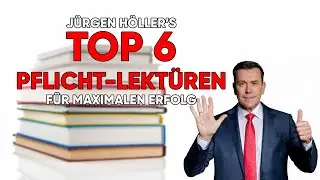 6 B&uuml;cher, die mich zum Million&auml;r gemacht haben - J&uuml;rgen H&ouml;ller - UNAUFHALTBAR #8