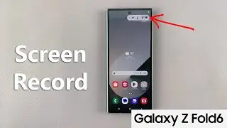 How To Record Screen On Samsung Galaxy Z Fold 6