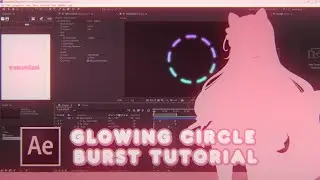 ❥ ・ Glowing Circle Burst ||【 After Effects Tutorial 】