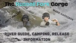 The Russell Fork Gorge River Guide || The Upper and Gorge Sections