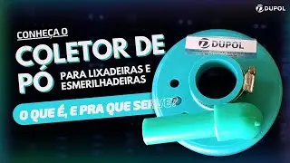 Conhe&ccedil;a o Coletor de P&oacute; para Lixadeiras e Esmerilhadeiras