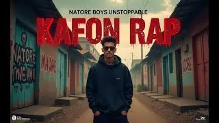 🎧 KAFON RAP &ndash; নাটোর মানেই আমি | Natore Underground Bangla Rap 2025