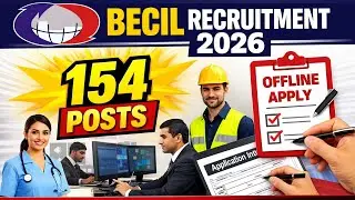 BECIL Noida Recruitment 2026 | 154 Various Posts | Offline Form | Last Date 18 Feb 2026
