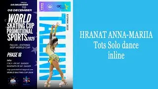 Hranat Anna-Mariia, Tots Solo dance inline, MSP WORLD CUP 2025, Tallin, Estonia