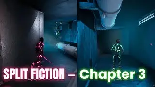 Split Fiction &ndash; Chapter 3