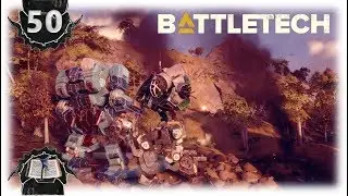 Let&rsquo;s Play BattleTech &ndash; #50 [Deutsch|HD]