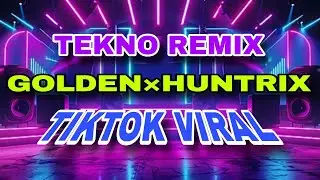 GOLDEN &times; HUNTRIX { TEKNO REMIX } DJMACKOY MMC REMIX 🔥🔥🔥