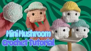 Market Prep Friendly - Crochet Tutorial - Mini Mushroom - Amigurumi