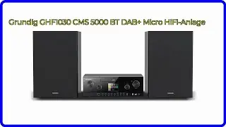 BEWERTUNG (2025): Grundig GHF1030 CMS 5000 BT DAB+ Micro HiFi-Anlage. WESENTLICHE Einzelheiten