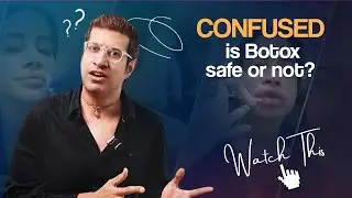 Botox Treatment Explained | Myths, Facts & Truth by Dr. Khushal | The Botox Debate