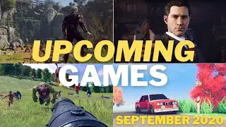 TOP 5 BEST UPCOMING GAMES - SEPTEMBER 2020 (PC/PS4/XBOX ONE)
