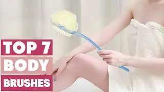Best Body Brushes for Smooth Skin | Top Picks