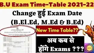 New Exam Time Table 2021-22 | B.U Jhansi Exam Time Table Changed | B.El.Ed/M.Ed/B.Ed | by beled.in