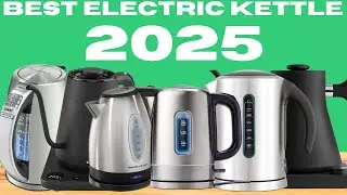 Top 6 best electric kettles 2025 [Don't buy any without watching this]